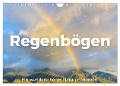 Regenbögen - Ein wunderschönes Naturphänomen. (Wandkalender 2024 DIN A4 quer), CALVENDO Monatskalender - M. Scott