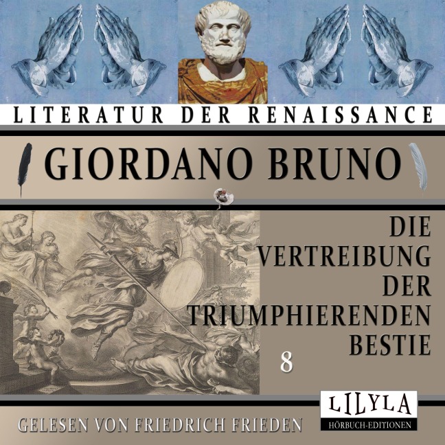 Die Vertreibung der triumphierenden Bestie 8 - Giordano Bruno