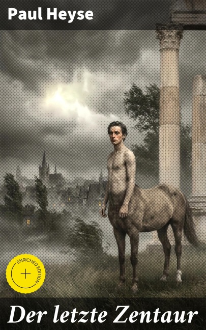 Der letzte Zentaur - Paul Heyse