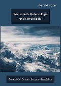 Wörterbuch Meteorologie und Klimatologie. Französisch ¿ Deutsch, Deutsch ¿ Französisch - Gerald Höfer
