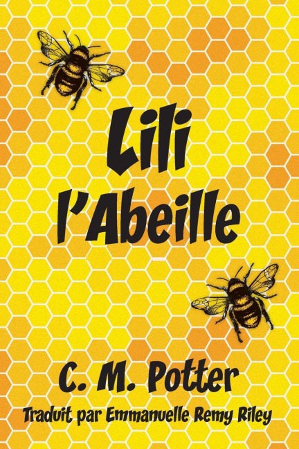 Lili l'abeille - C. M. Potter