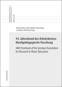 Cover-Bild zum Titel '44. Jahresband des Arbeitskreises Musikpädagogische Forschung / 44th Yearbook of the German Association for Research in Music Education' von ''