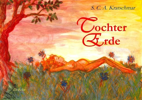 Tochter Erde - S. C. A. Kratschmar
