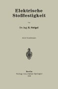 Cover-Bild zum Titel 'Elektrische Stoßfestigkeit' von 'R. Strigel'