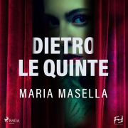 Cover-Bild zum Titel 'Dietro le quinte' von 'Maria Masella'