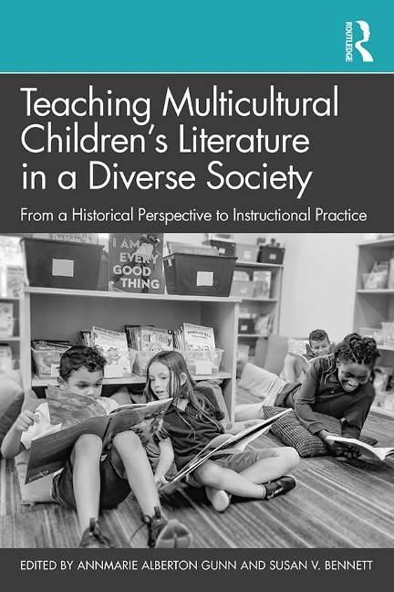 Teaching Multicultural Children's Literature in a Diverse Society - 