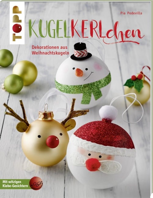 Kugelkerlchen zu Weihnachten (kreativ.kompakt.) - Pia Pedevilla