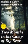 Cover-Bild zum Titel 'Two Months in the Camp of Big Bear' von 'Theresa Delaney, Theresa Gowanlock'