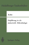 Cover-Bild zum Titel 'Einführung in die industrielle Mikrobiologie' von 'Hans-J. Rehm'