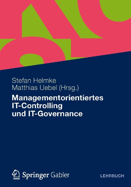 Managementorientiertes IT-Controlling und IT-Governance - 