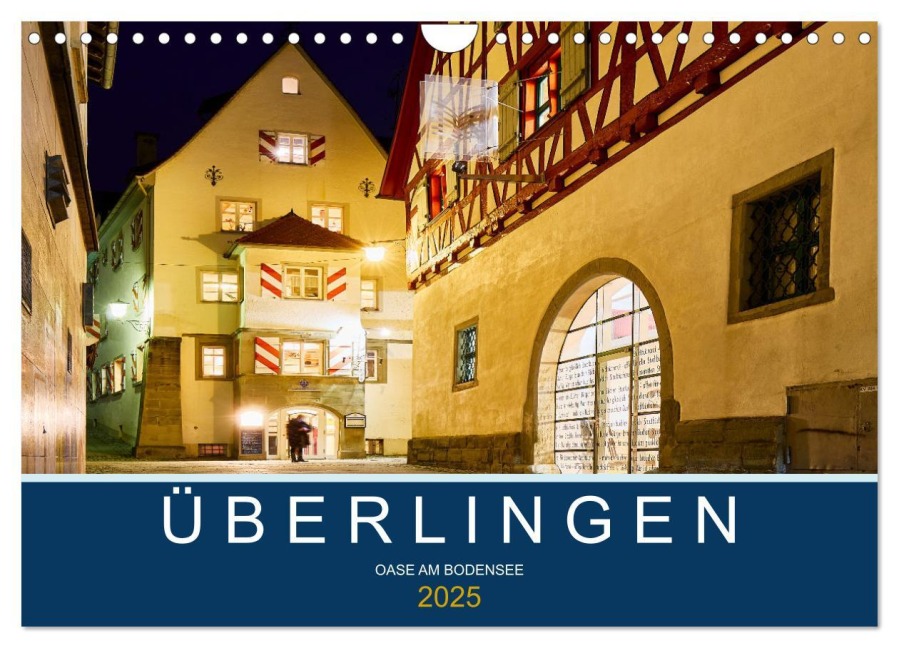 Überlingen - Oase am Bodensee (Wandkalender 2025 DIN A4 quer), CALVENDO Monatskalender - Sven Fuchs