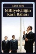 Cover-Bild zum Titel 'Milliyetciligin Kara Bahari' von 'Tanil Bora'