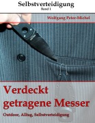 Verdeckt getragene Messer - Wolfgang Peter-Michel