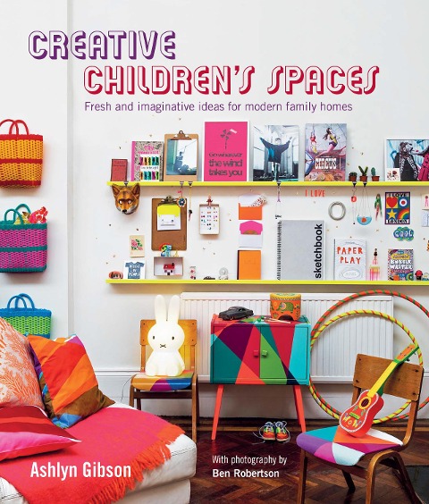 Creative Children's Spaces - Ashlyn Gibson