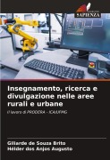 Cover-Bild zum Titel 'Insegnamento, ricerca e divulgazione nelle aree rurali e urbane' von 'Giliarde de Souza Brito, Hélder Dos Anjos Augusto'