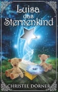 Cover-Bild zum Titel 'Luisa das Sternenkind' von 'Christel Dörner'