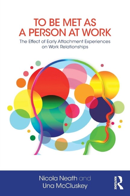 To Be Met as a Person at Work - Nicola Neath, Una McCluskey