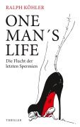 Cover-Bild zum Titel 'One man's life' von 'Ralph Köhler'