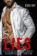 Secret Lies - Gabrielle Snow