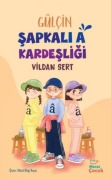 Cover-Bild zum Titel 'Gülcin Sapkali A Kardesligi' von 'Vildan Sert'