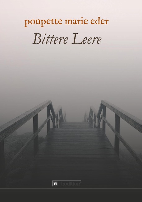 Bittere Leere - Poupette Marie Eder