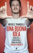 Una buona idea. Buona idea X condivisione X buona volontà = risultato concerto - Michele Tranquilli