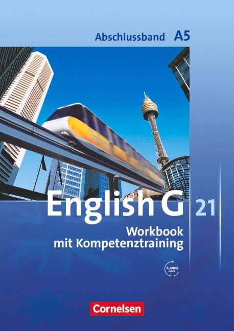 English G 21. Ausgabe A 5. Abschlussband 5-jährige Sekundarstufe I. Workbook mit Audios online - Jennifer Seidl