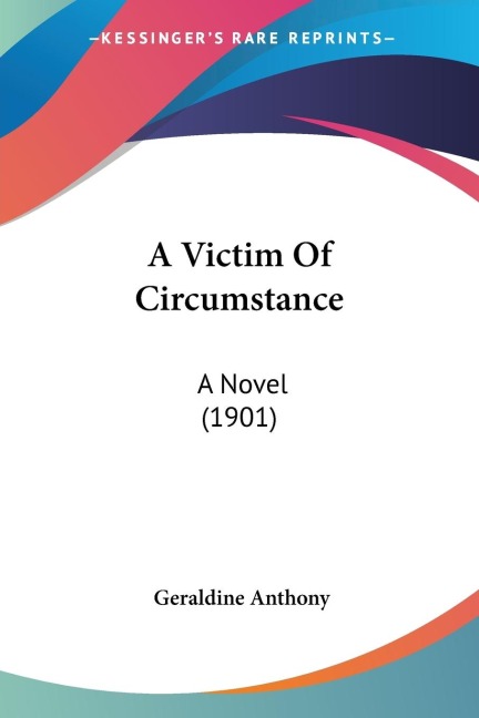 A Victim Of Circumstance - Geraldine Anthony