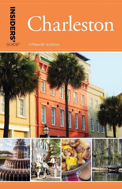 Insiders' Guide® to Charleston - Lee Davis Perry