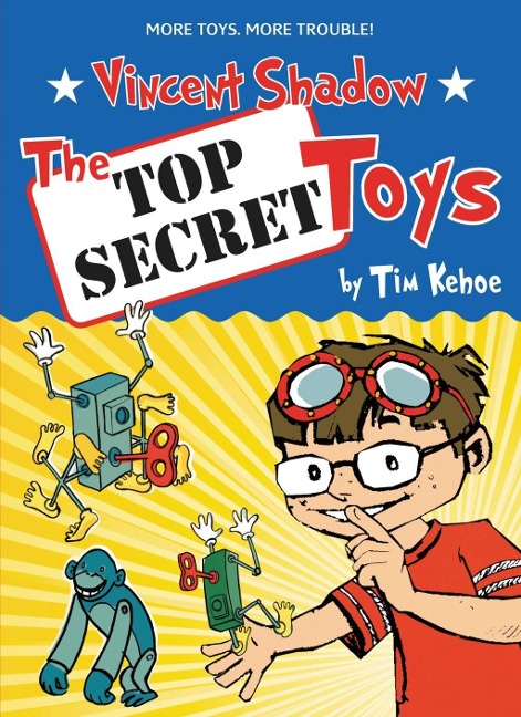 The Top Secret Toys - Tim Kehoe