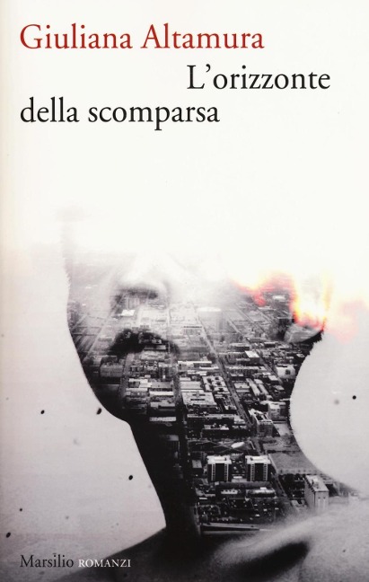 L' orizzonte della scomparsa - Giuliana Altamura