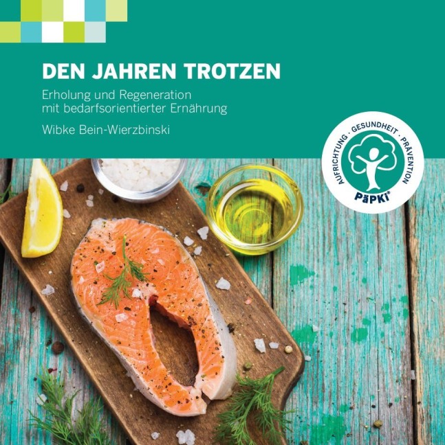 Den Jahren trotzen - Wibke Bein-Wierzbinski