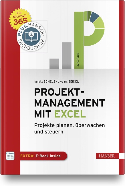 Projektmanagement mit Excel - Ignatz Schels, Uwe M. Seidel