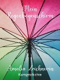Cover-Bild zum Titel 'Mein Regenbogenschirm' von 'Amalia Zeichnerin'