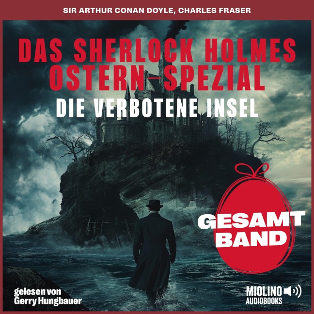 Das Sherlock Holmes Ostern-Spezial: Die verbotene Insel - Arthur Conan Doyle, Charles Fraser
