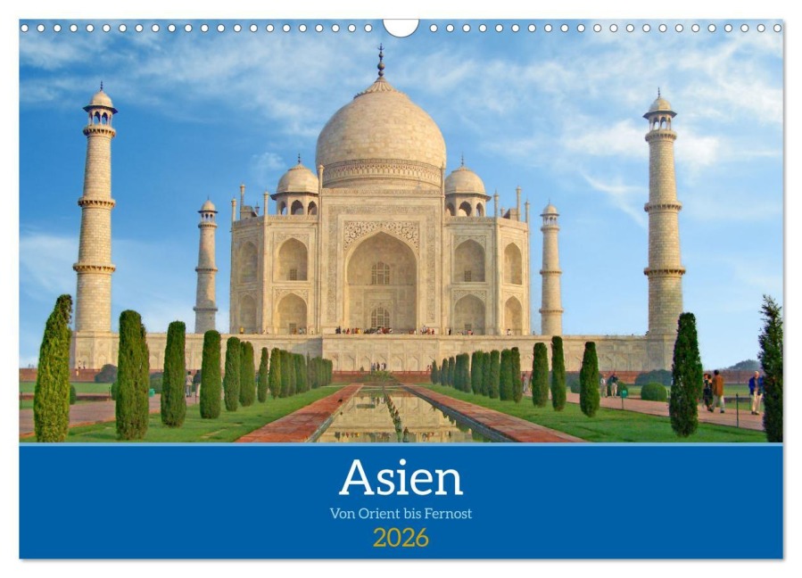 Asien von Orient bis Fernost (Wandkalender 2026 DIN A3 quer), CALVENDO Monatskalender - Denise Graupner