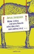 Cover-Bild zum Titel 'Mörder Anders und seine Freunde nebst dem einen oder anderen Feind' von 'Jonas Jonasson'