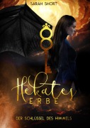 Cover-Bild zum Titel 'Hekates Erbe' von 'Sarah Short'