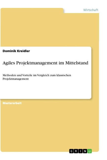 Agiles Projektmanagement im Mittelstand - Dominik Kreidler
