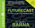 Cover-Bild zum Titel 'Futurecast' von 'George Barna'
