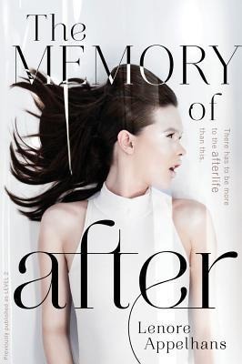 The Memory of After, 1 - Lenore Appelhans