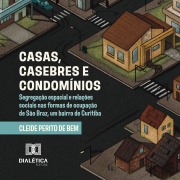 Cover-Bild zum Titel 'Casas, Casebres e Condomínios' von 'Cleide Perito de Bem'