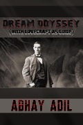 Cover-Bild zum Titel 'Dream Odyssey (With Lovecraft As Guide)' von 'Abhay Adil'