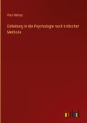 Cover-Bild zum Titel 'Einleitung in die Psychologie nach kritischer Methode' von 'Paul Natorp'