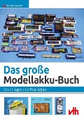 Das große Modellakku-Buch - Ulrich Passern