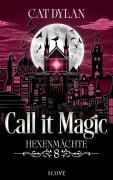Cover-Bild zum Titel 'Call it magic 8: Hexenmächte' von 'Laini Otis, Cat Dylan'