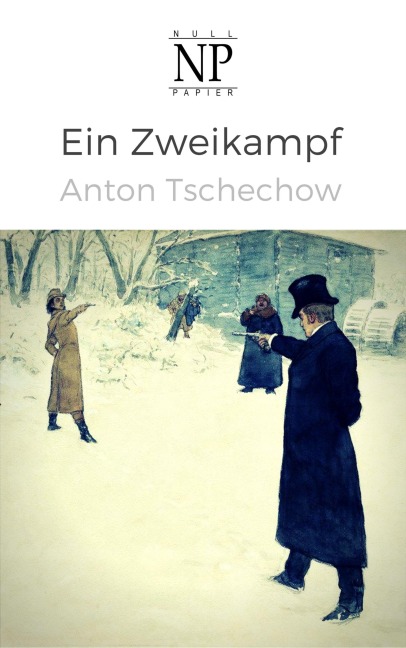 Ein Zweikampf - Anton Tschechow
