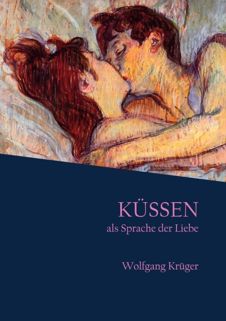 Küssen als Sprache der Liebe - Wolfgang Krüger