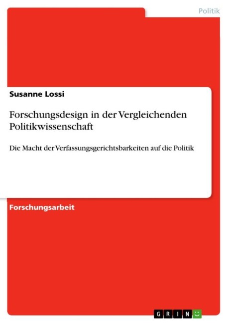 Forschungsdesign in der Vergleichenden Politikwissenschaft - Susanne Lossi