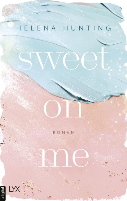Sweet On Me - Helena Hunting